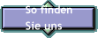 So finden 
 Sie uns